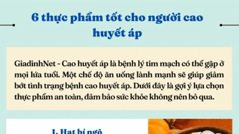 6 thực phẩm tốt cho người cao huyết áp