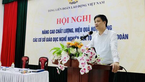Bàn phương án sắp xếp cơ sở giáo dục nghề nghiệp của tổ chức công đoàn