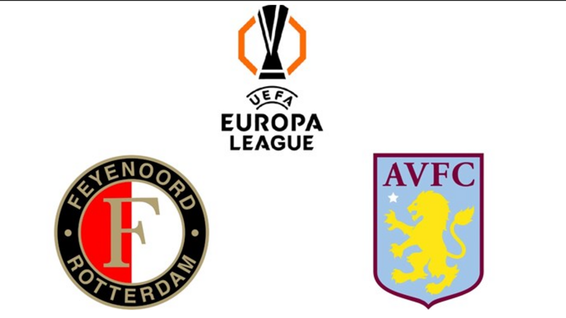 Nhận định bóng đá Feyenoord vs Aston Villa tại Europa League