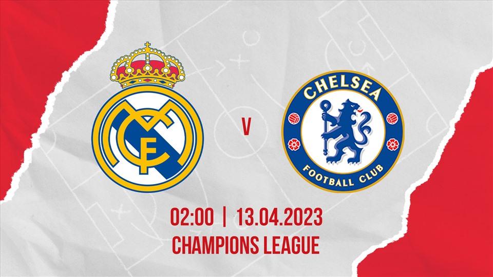 Link xem trực tiếp Real Madrid vs Chelsea tại tứ kết Champions League