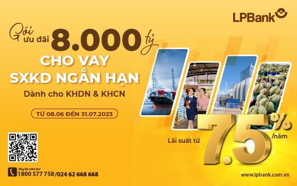 LPBank tiếp tục triển khai gói 8.000 tỷ cho vay sản xuất kinh doanh ngắn hạn lãi suât chỉ từ 7.5%/năm  - Ảnh 1.