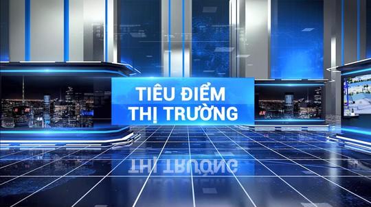 Ngày 15-2 lên sóng chương trình truyền hình “Tiêu điểm thị trường” - Ảnh 1.