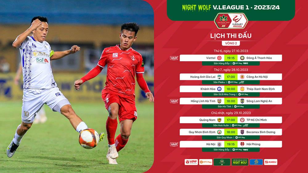 Lịch thi đấu vòng 2 Night Wolf V.League 2023-2024. Ảnh: VPF