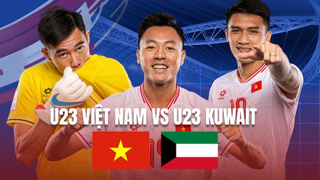 Link xem trực tiếp U23 Việt Nam vs U23 Kuwait