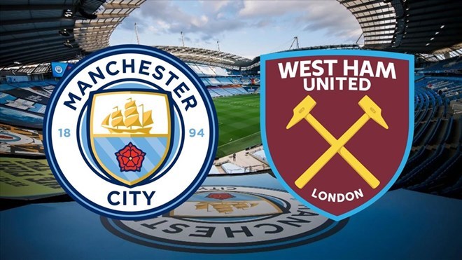 Nhận định Man City - West Ham: The Citizens ghi tên vào lịch sử