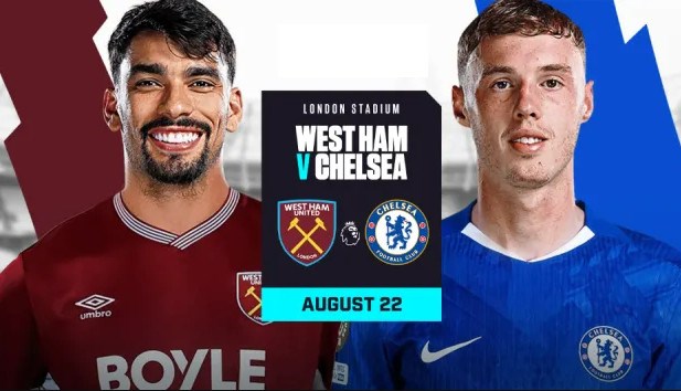 Nhận định trận đấu West Ham vs Chelsea, 2h00 ngày 23.8: Ác mộng tái diễn? - ảnh 1