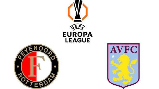 Nhận định bóng đá Feyenoord vs Aston Villa tại Europa League
