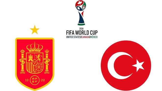 Nhận định Tây Ban Nha vs Thổ Nhĩ Kỳ tại vòng loại World Cup 2026