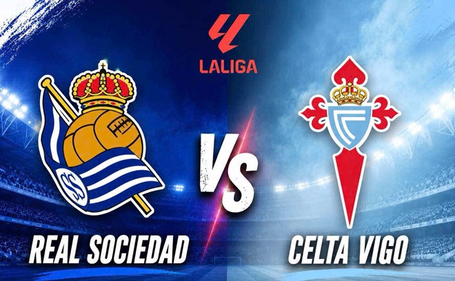Nhận định bóng đá Real Sociedad vs Celta Vigo tại La Liga